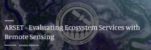 Banner image announcing the ARSET Evaluating Ecosystem Services with Remote Sensing